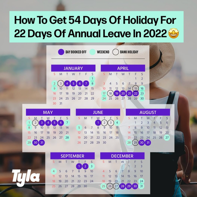 You can get 54 days of annual leave (Credit: Tyla)
