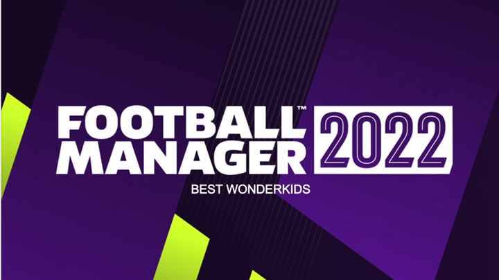 Football manager 2022 wonderkids