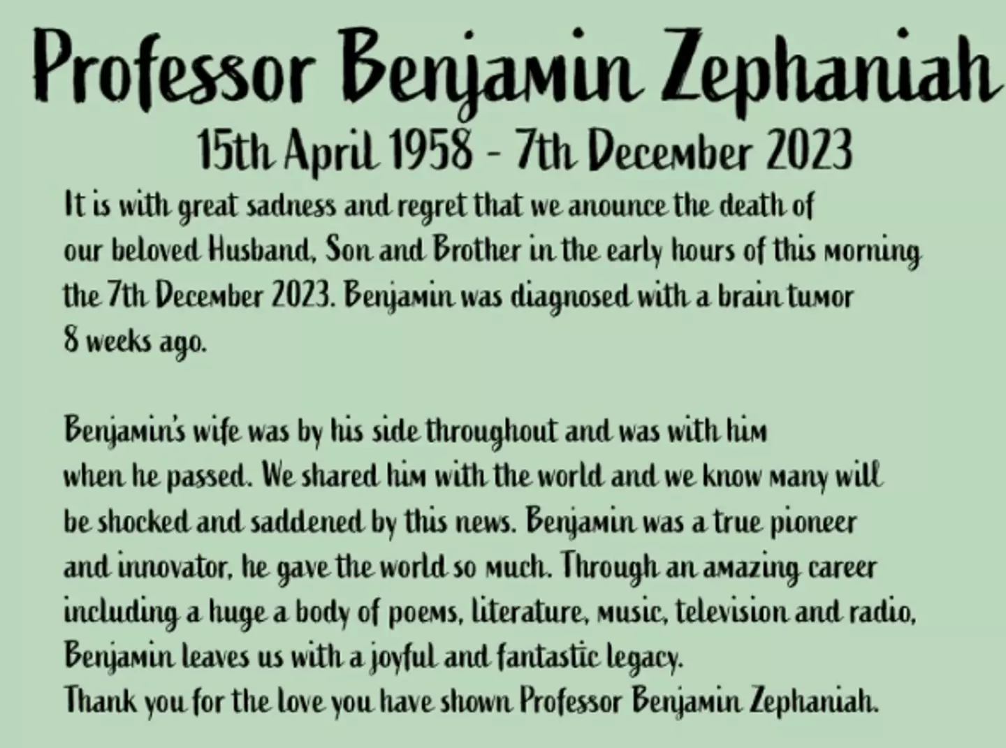 His family said he passed in the early hours of 7 December 2023.