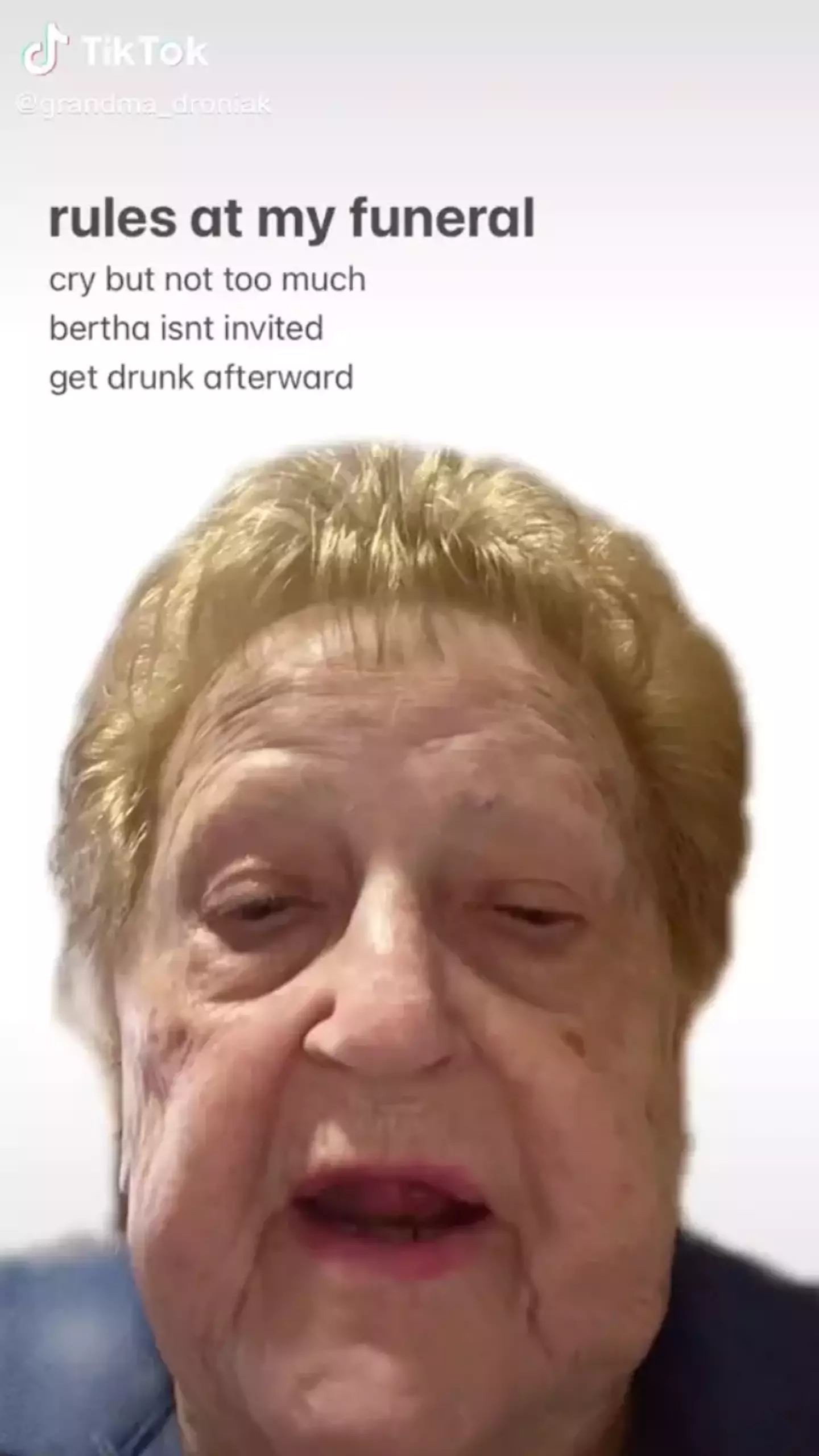 She previously shared the 'rules' for her funeral. TikTok/@grandma_droniak