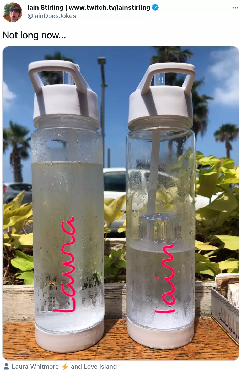 Narrator Iain Stirling teased the new series on Tuesday by posting a side-by-side shot of his and Laura Whitmore's Love Island water bottles (