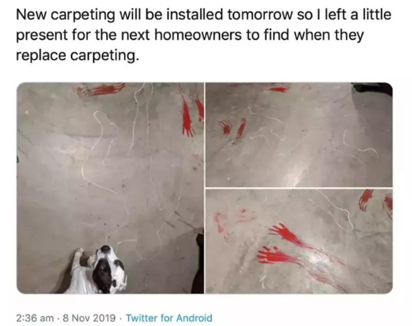 Imagine pulling your carpets up to see this... realistic blood.