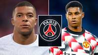 Kylian Mbappe included Marcus Rashford on his four man transfer wish list for Paris Saint Germain