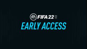 You Can Double Your FIFA 22 Early Access Playing Time With This Easy Trick