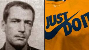 Nike's 'Just Do It' slogan was based on the last words of a murderer