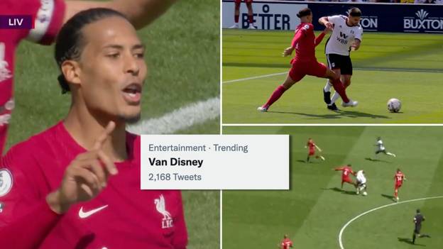 'Van Disney' is trending worldwide after Virgil van Dijk's disasterclass against Fulham