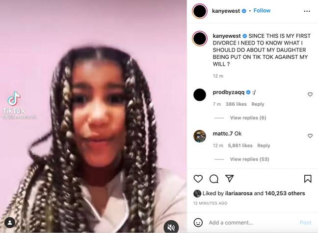 Kanye West has urged his followers for support on what actions he should take to remove his daughter from TikTok (Instagram @kanyewest).