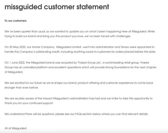 In a statement, the fashion brand explained how it was 'was acquired by 'Frasers Group plc'. Credit: Missguided