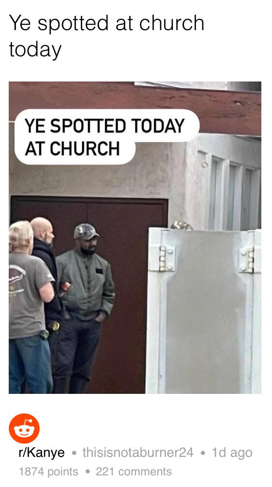 Fans allegedly spotted West attending church yesterday. Credit: Reddit
