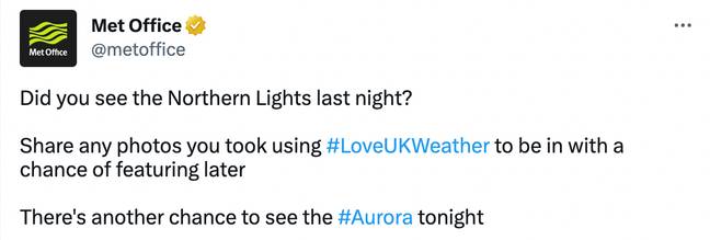 The Met Office has shared its advice on how to spot the lights. Credit: @metoffice/Twitter