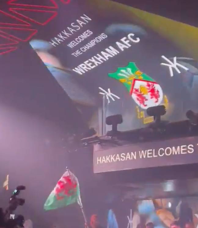 Wrexham was greeted with flags and signs at the club. Credit: Instagram/@hakkasannightclub