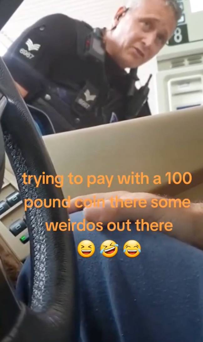 The police office got in a dispute with a motorist who tried to pay for petrol with an £100 coin. Credit: TikTok/@j.c.soloman123