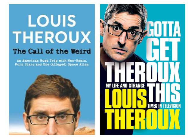 Louis' 'The Call of The Weird' was published in 2005 followed by 'Gotta Get Theroux This' in 2019 