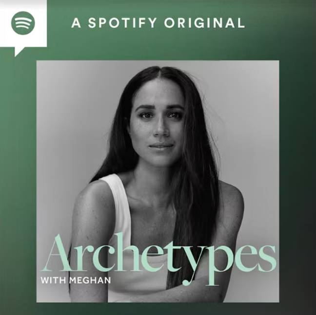 Meghan Markle's new podcast, Archetypes, has launched on Spotify. Credit: Spotify 