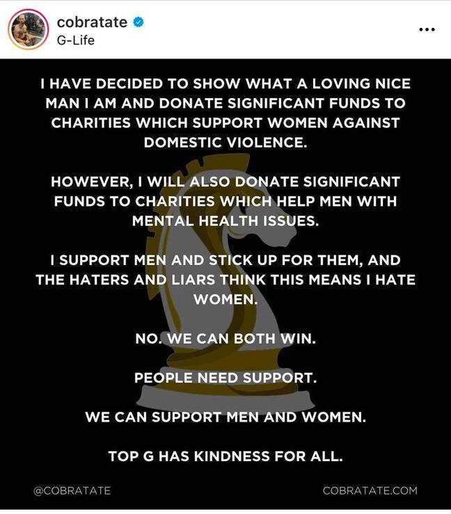 Tate also said that the site ‘ignored’ his attempts at supporting women through charitable donations. Credit: Andrew Tate / Instagram