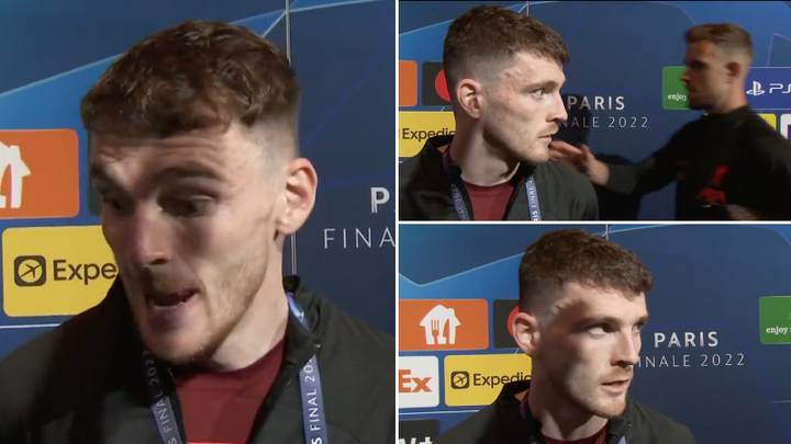 Andy Robertson Slams UEFA For 'Shambles' Organisation Of Champions League Final In Honest Post-Match Interview