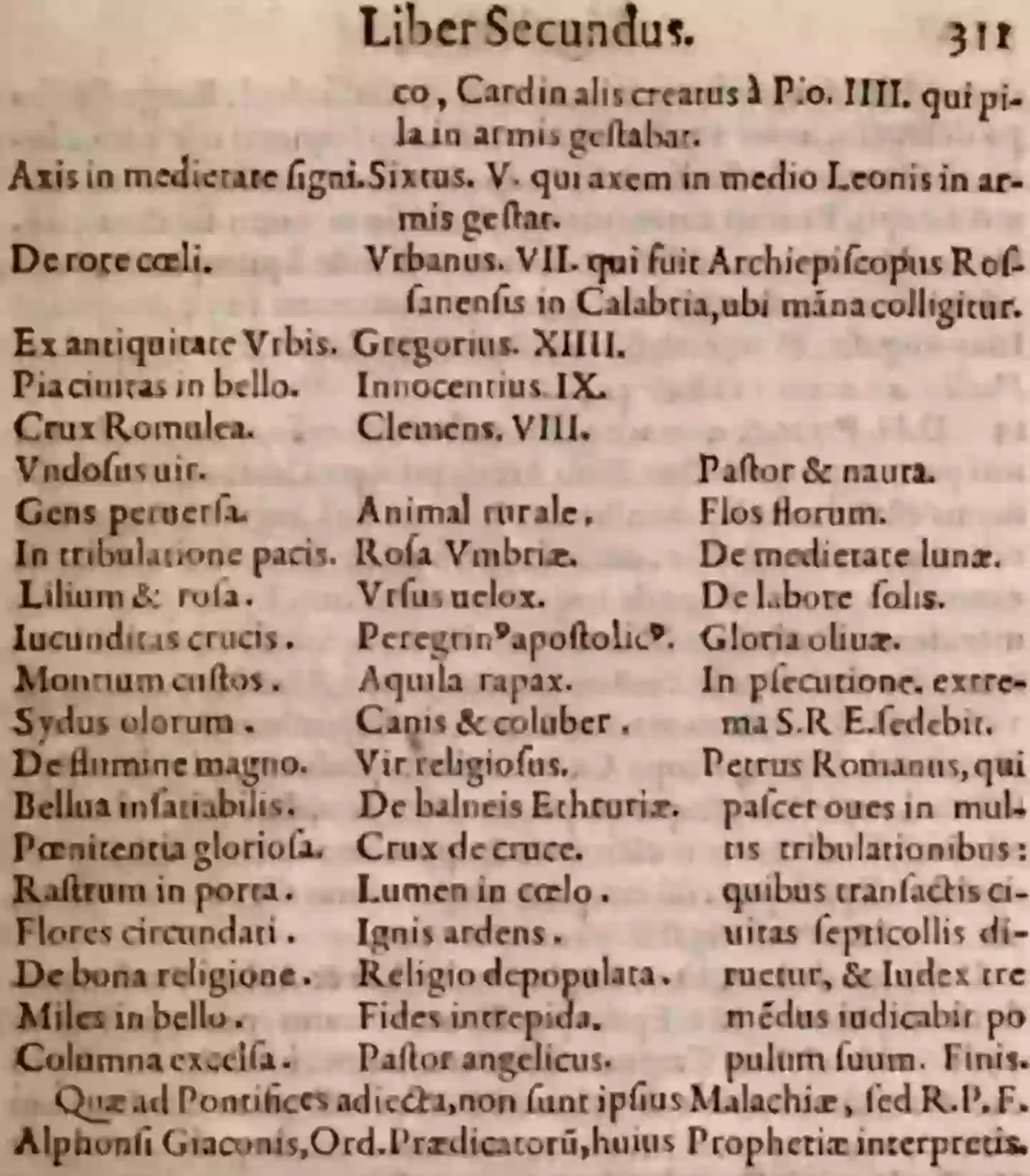 The late pontiff's replacement is apparently the last leader of the Catholic church, according to the Prophecy of the Popes (Public Domain)