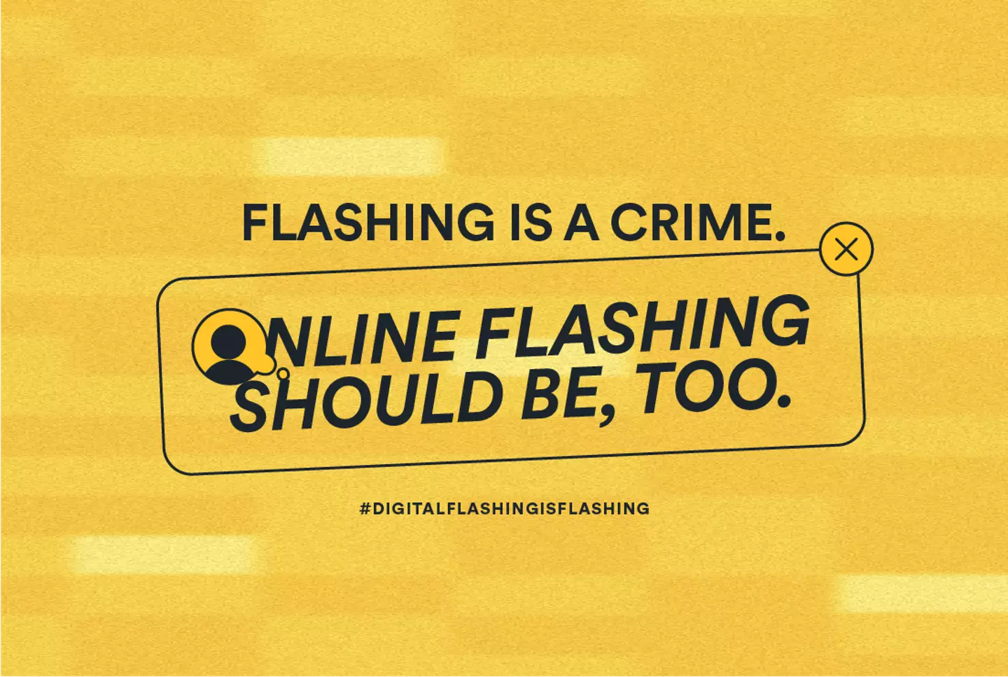Bumble has launched their #DigitalFlashingIsFlashing campaign (