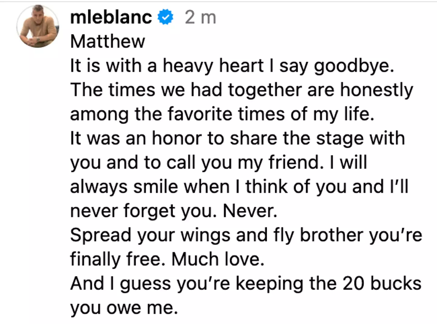LeBlanc has shared a heartbreaking tribute to Perry.