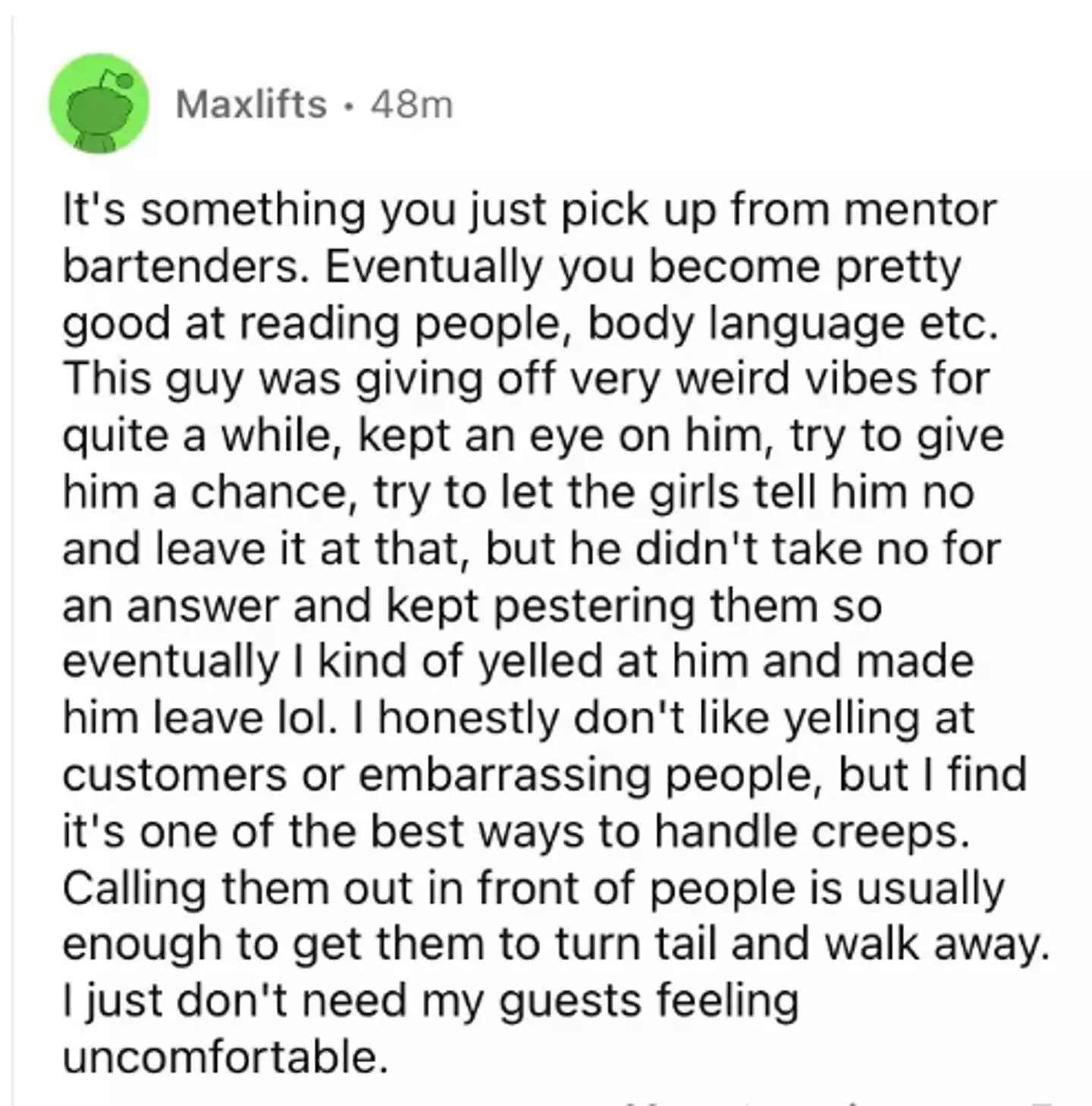 "I just don't need my guests feeling uncomfortable."