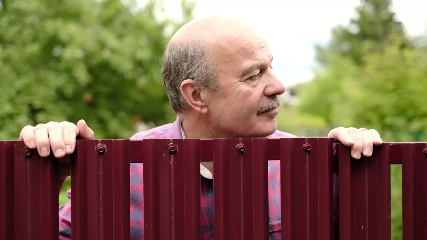 She said the neighbour is creeping her out.