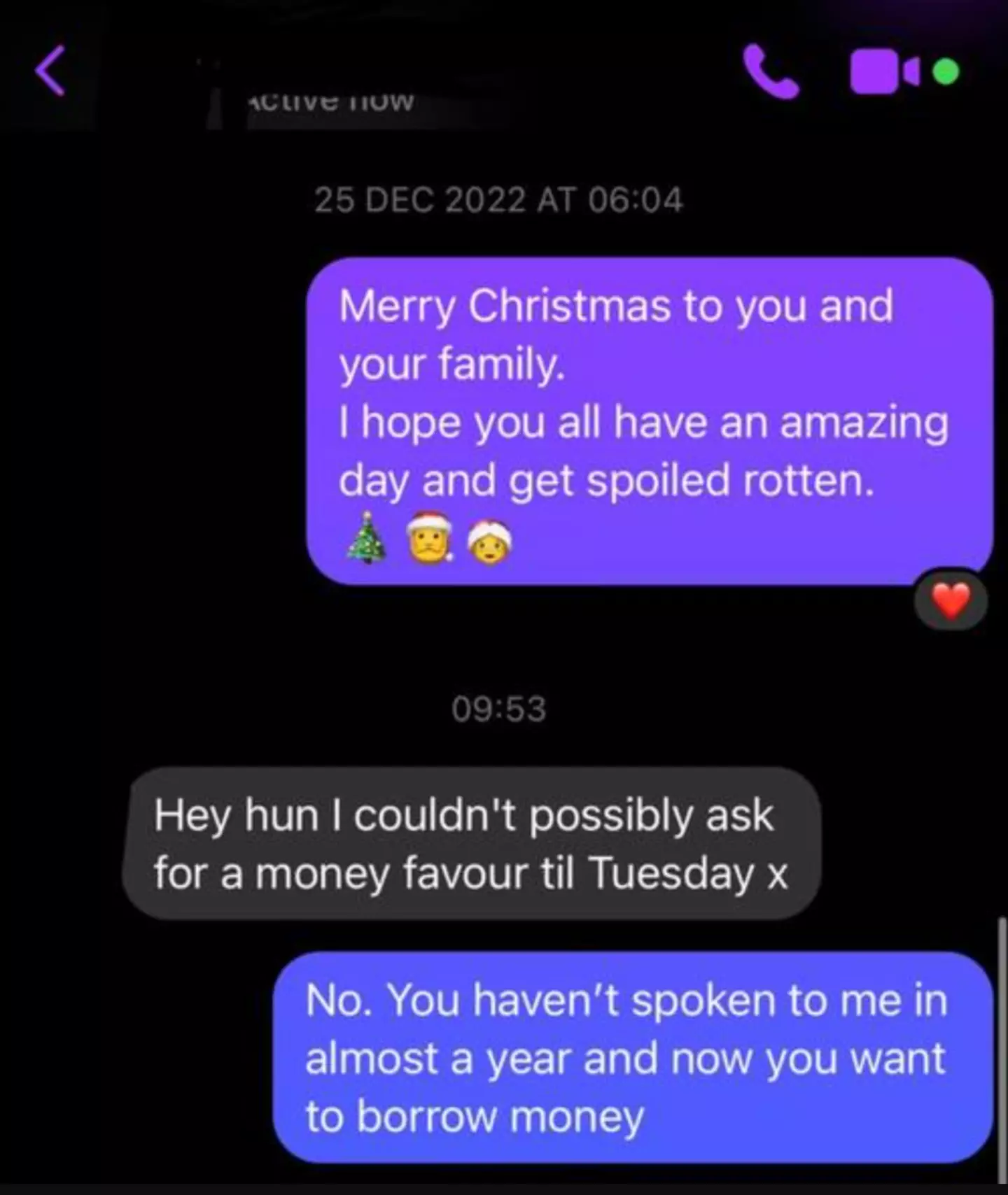 One woman was fuming after her friend asked to borrow money after nearly a year of not talking.