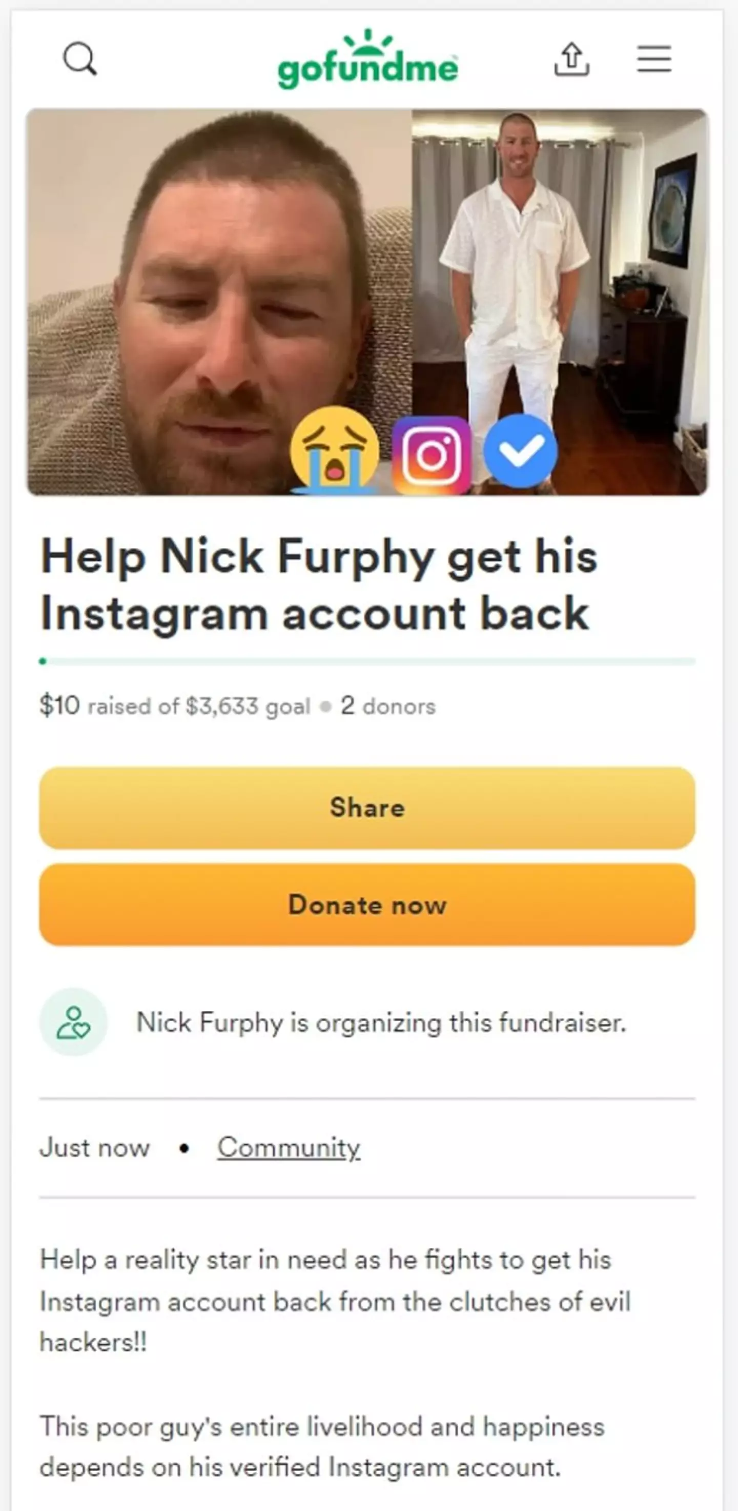 The fundraiser was set up to help him get his Instagram account back.