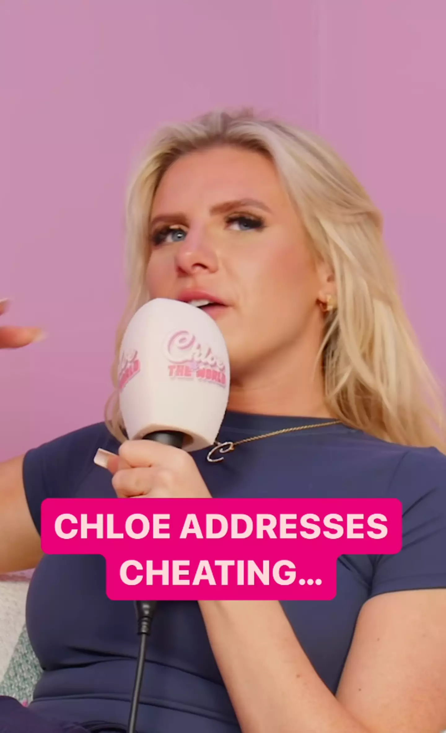 Chloe claimed she'd 'never cheat' on her podcast.