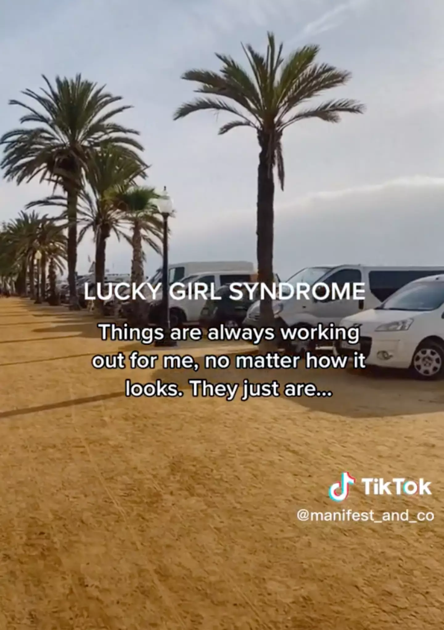 The 'lucky girl' syndrome is a viral sensation.