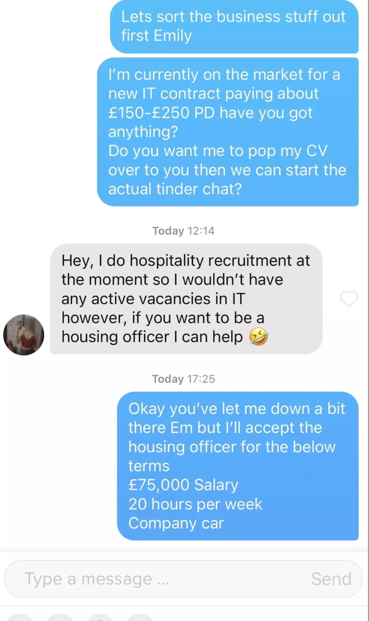 Elliott opened with a business offer for his Tinder match. (