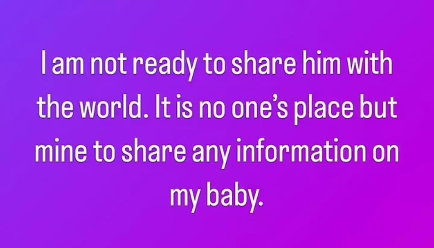 She said no one should share details of her baby but her.