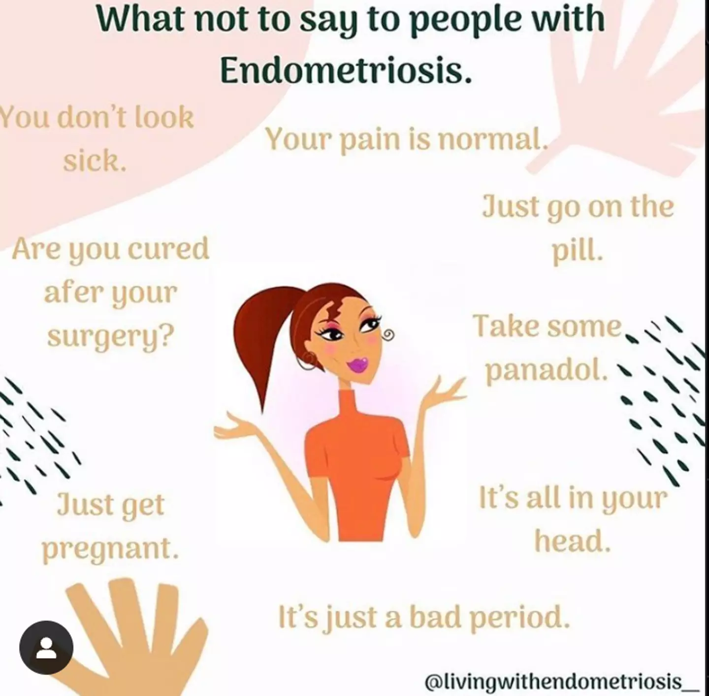 Endometriosis affects 1 in 10 people.