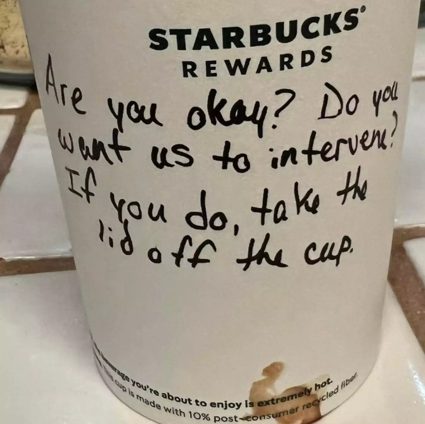 The cup had a message written on it.