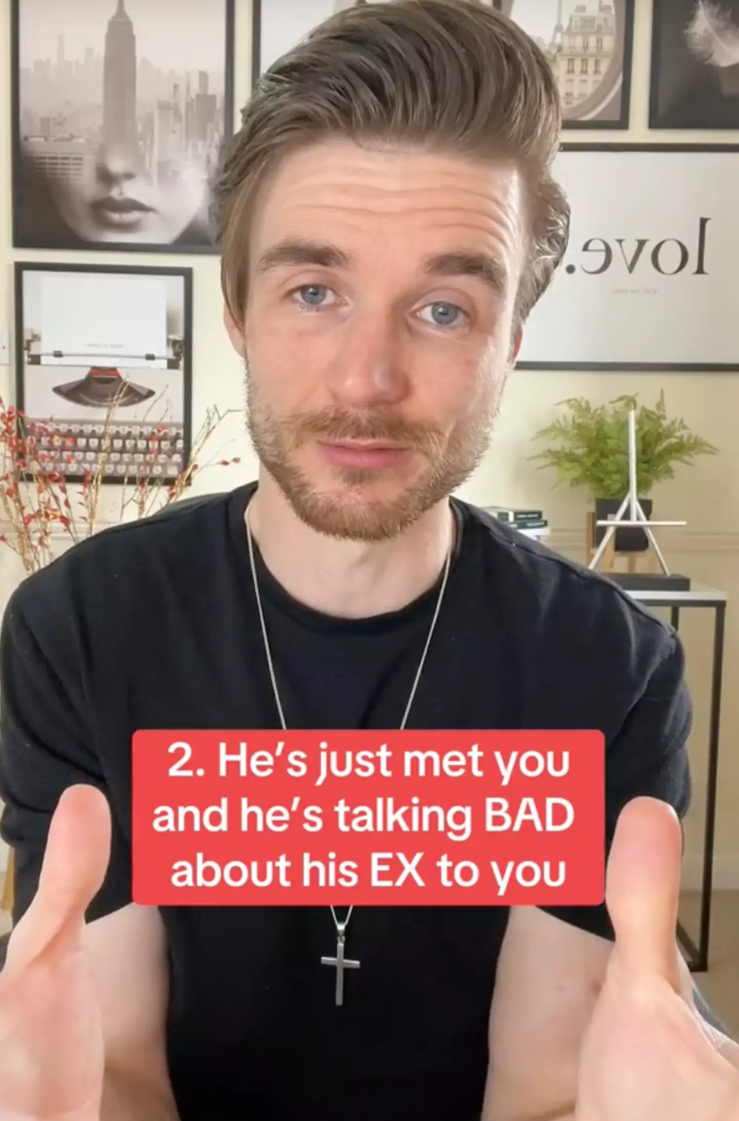 It's a big no-no if they start talking negatively about an ex after just meeting you.