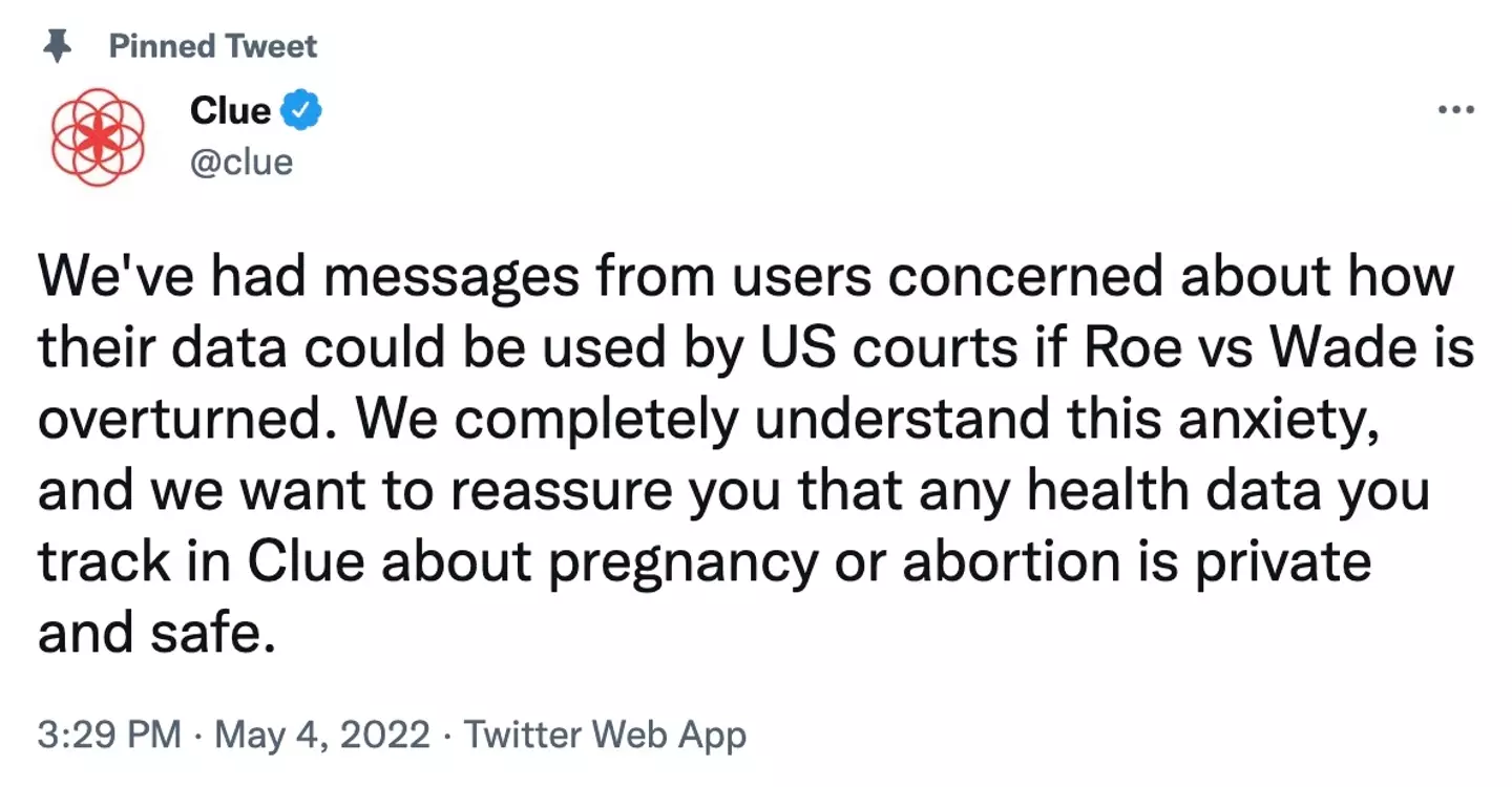 Clue wrote on Twitter: “We've had messages from users concerned about how their data could be used by US courts if Roe vs Wade is overturned (Twitter)."