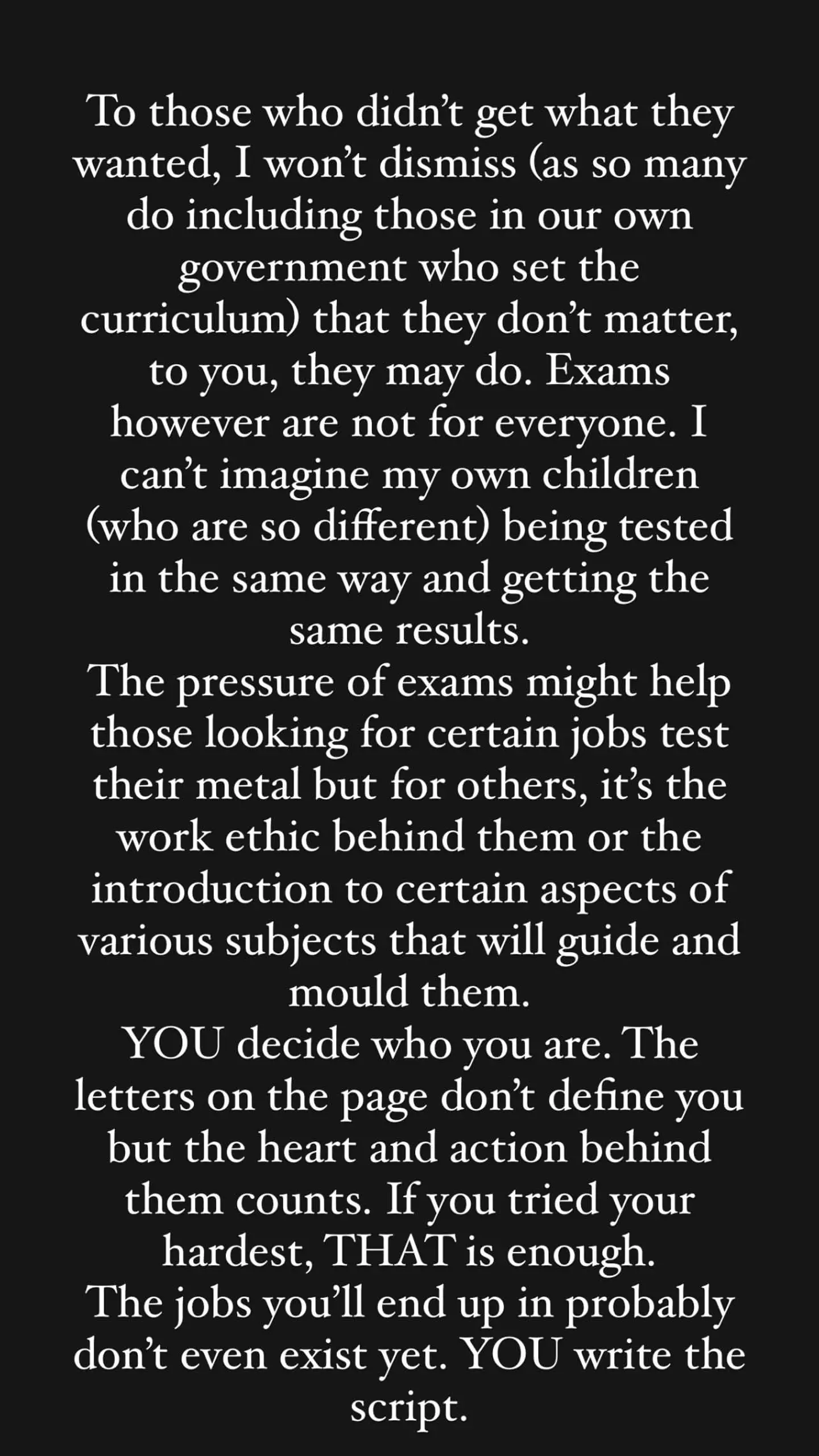 She shared a sweet message with fans who didn't pass their exams.