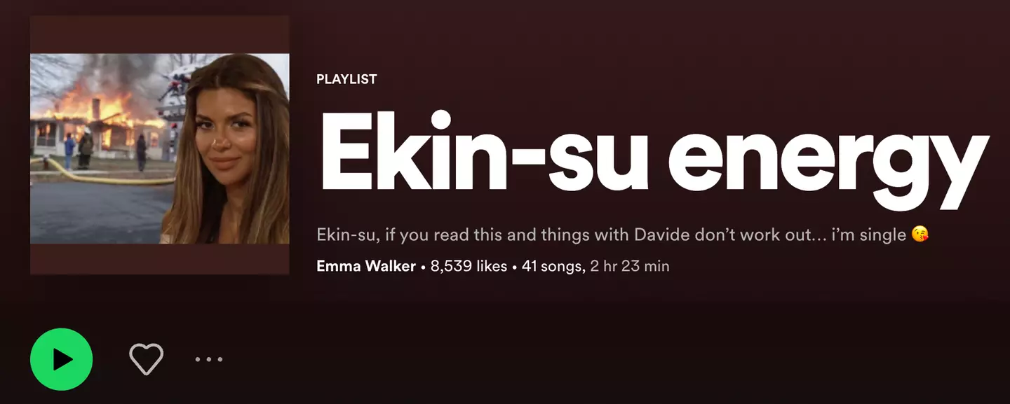 Someone has created a Spotify playlist dedicated to the Love Island star, called 'Ekin-Su Energy'.