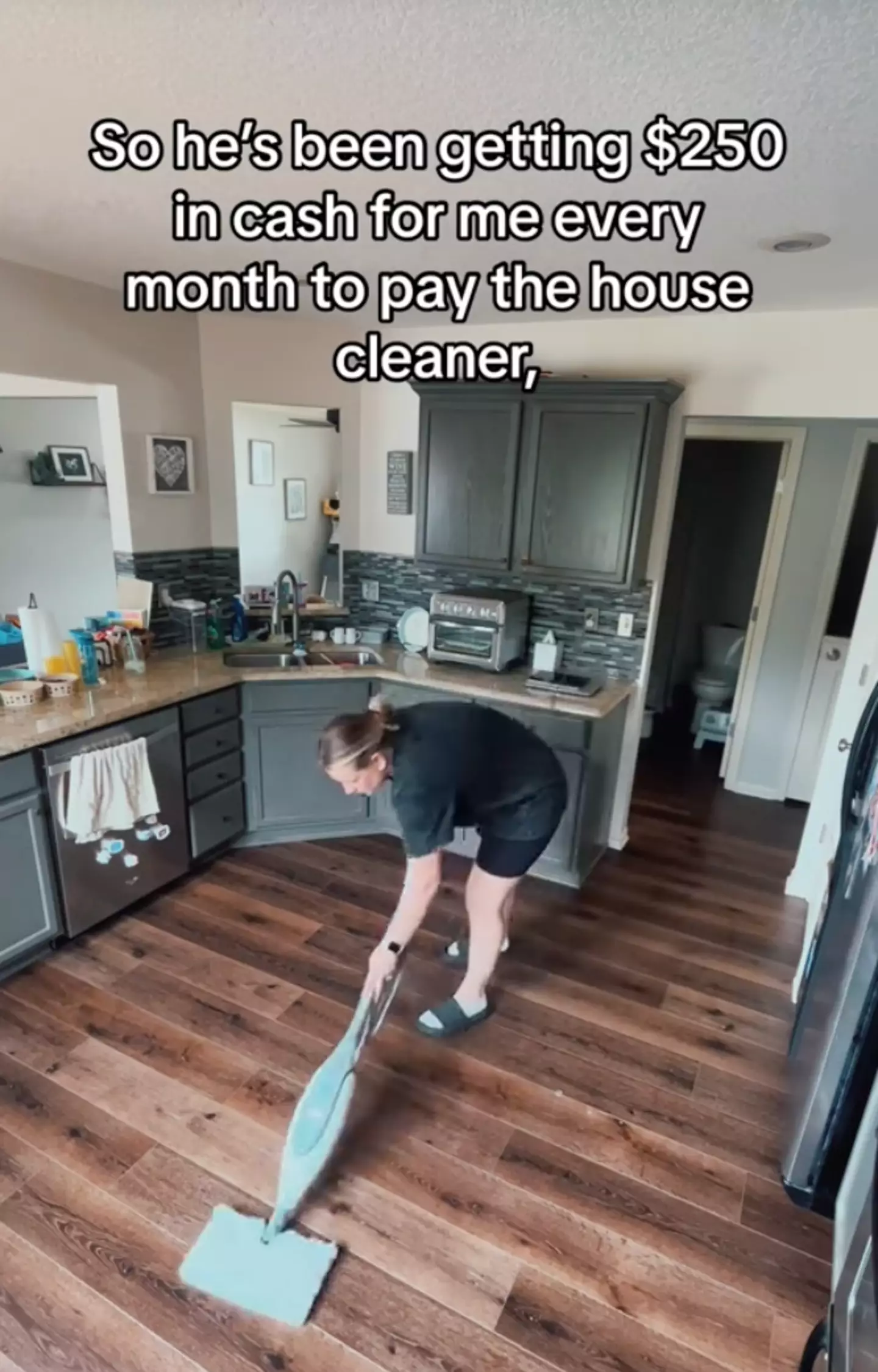 The woman explained how she charges her husband $250 a month for her cleaning services - but he doesn't have a clue it's actually her.