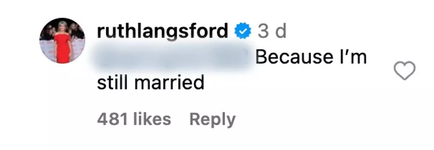 Ruth gave a very simple answer in response to the fan (ruthlangsford/Instagram)