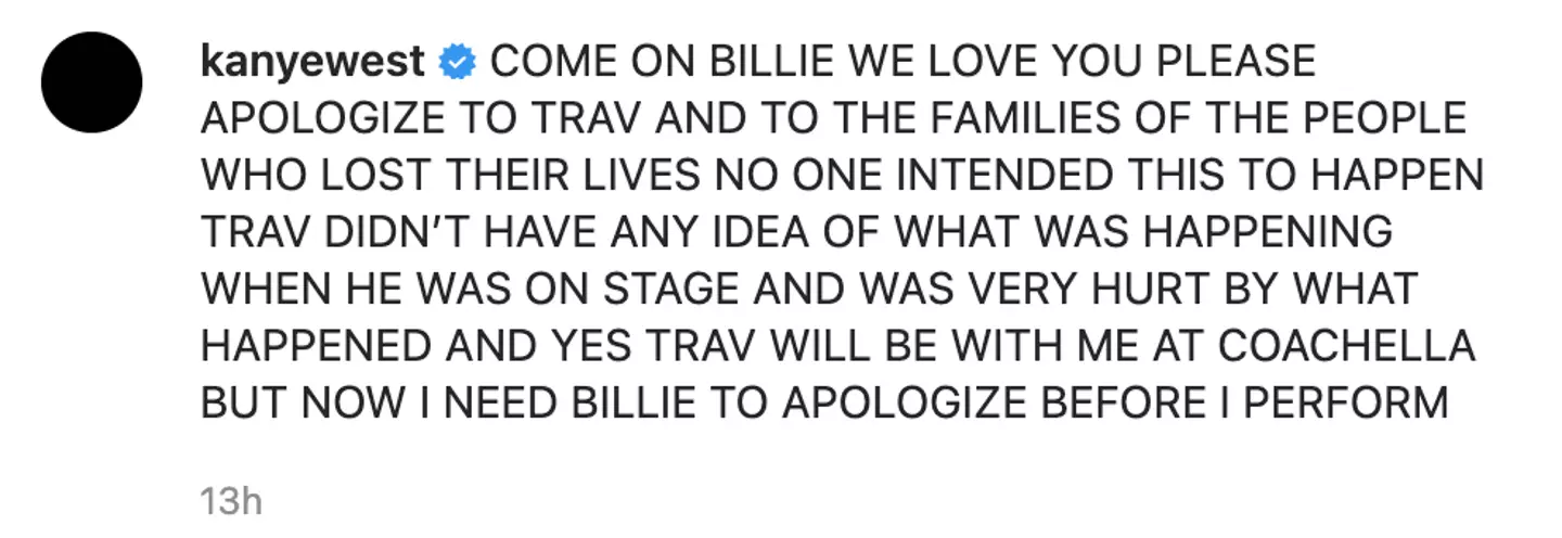 Kanye said he would not perform unless Billie apologises (