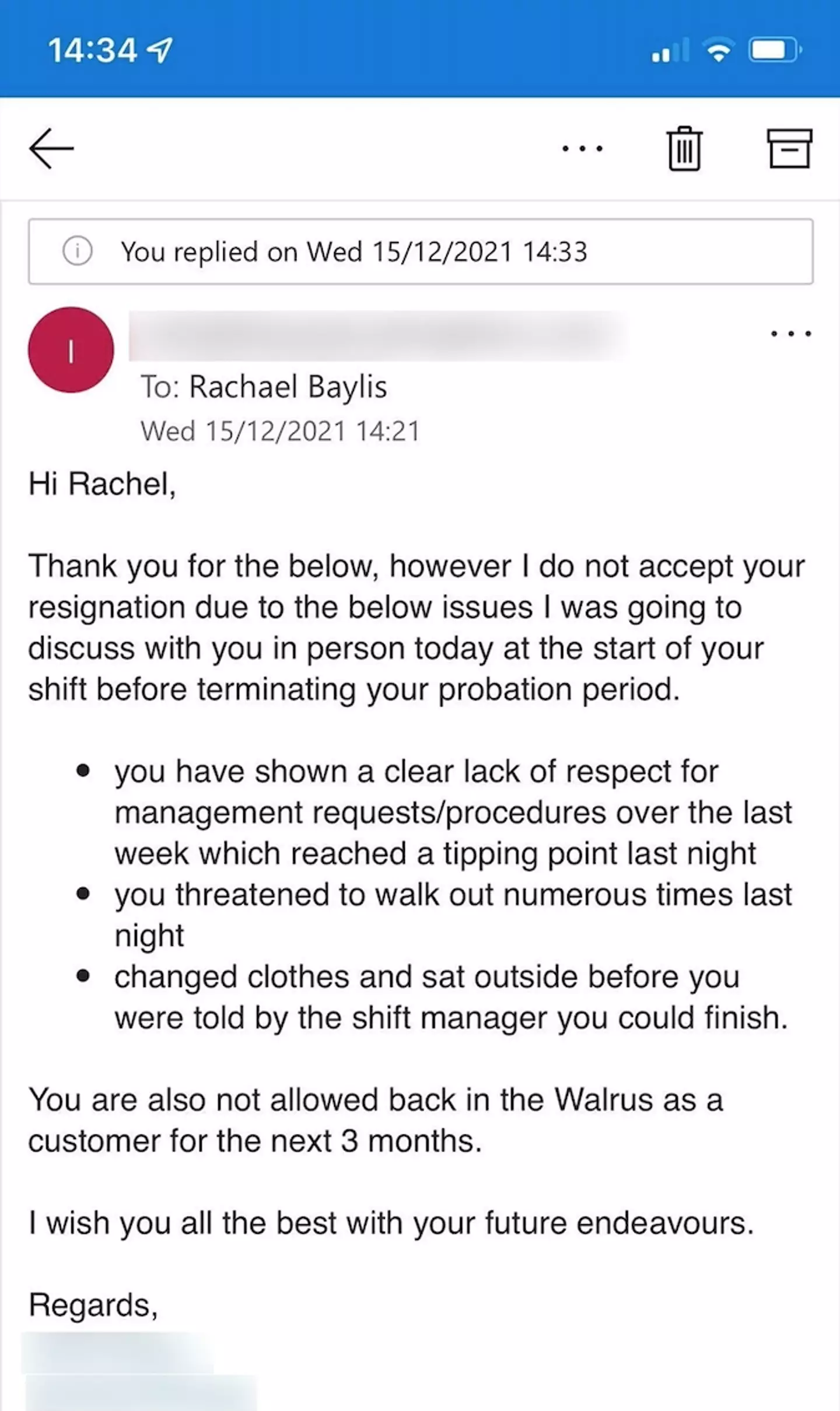 However, Rachael's manager chose to sack her (