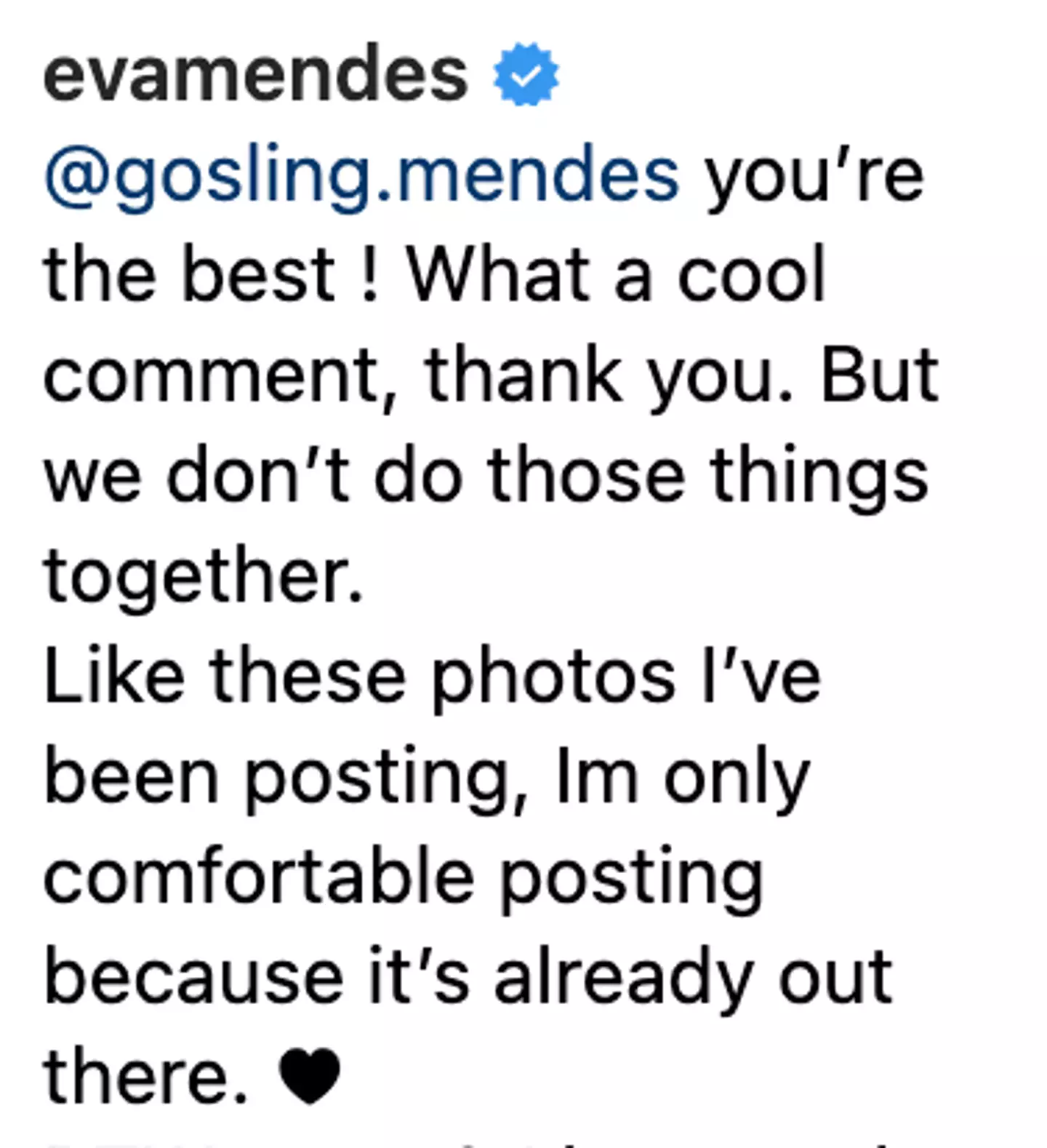 Mendes said she only shares images that are 'already out there'.