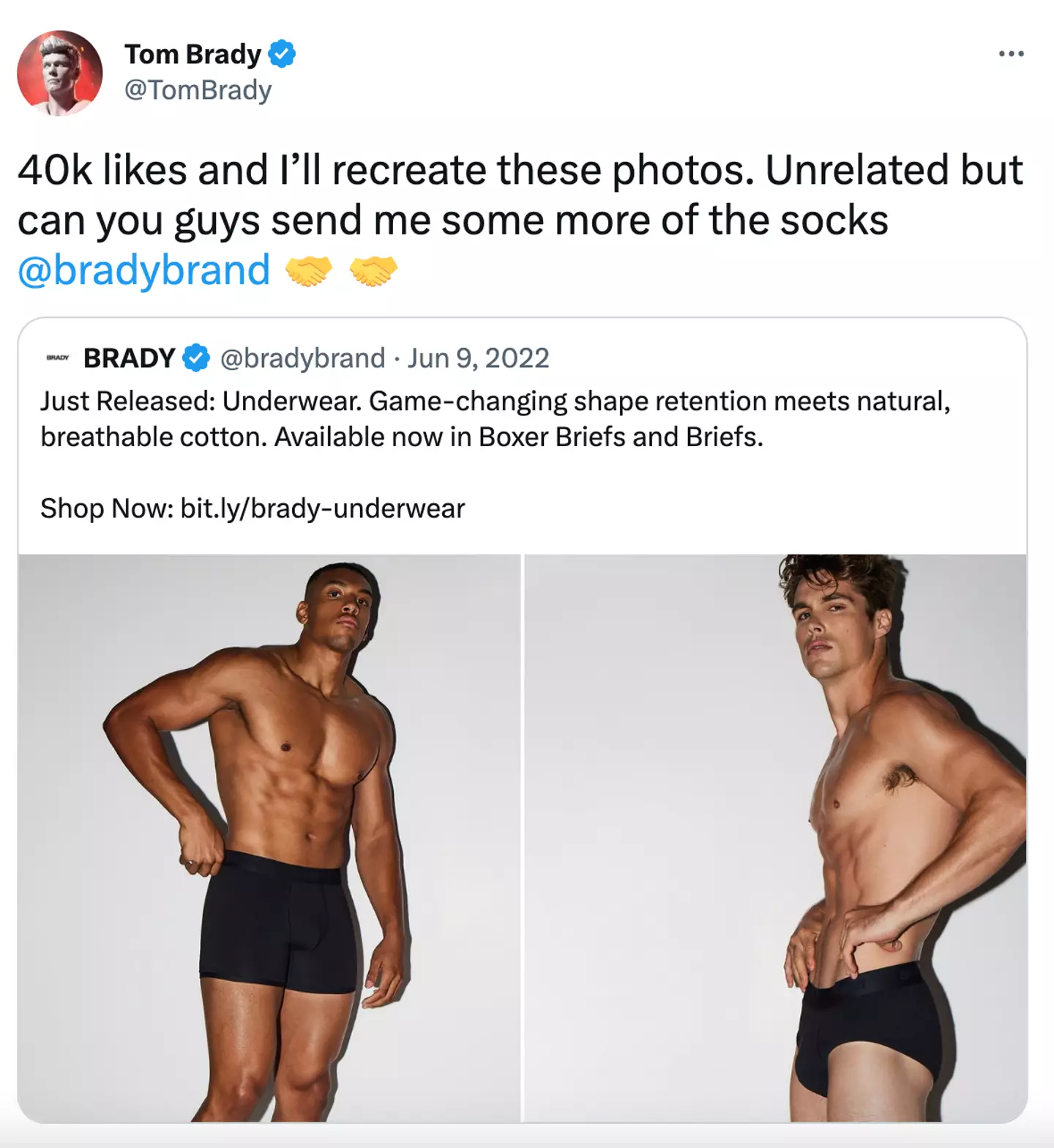 Brady said he's 'recreate' the underwear photos.