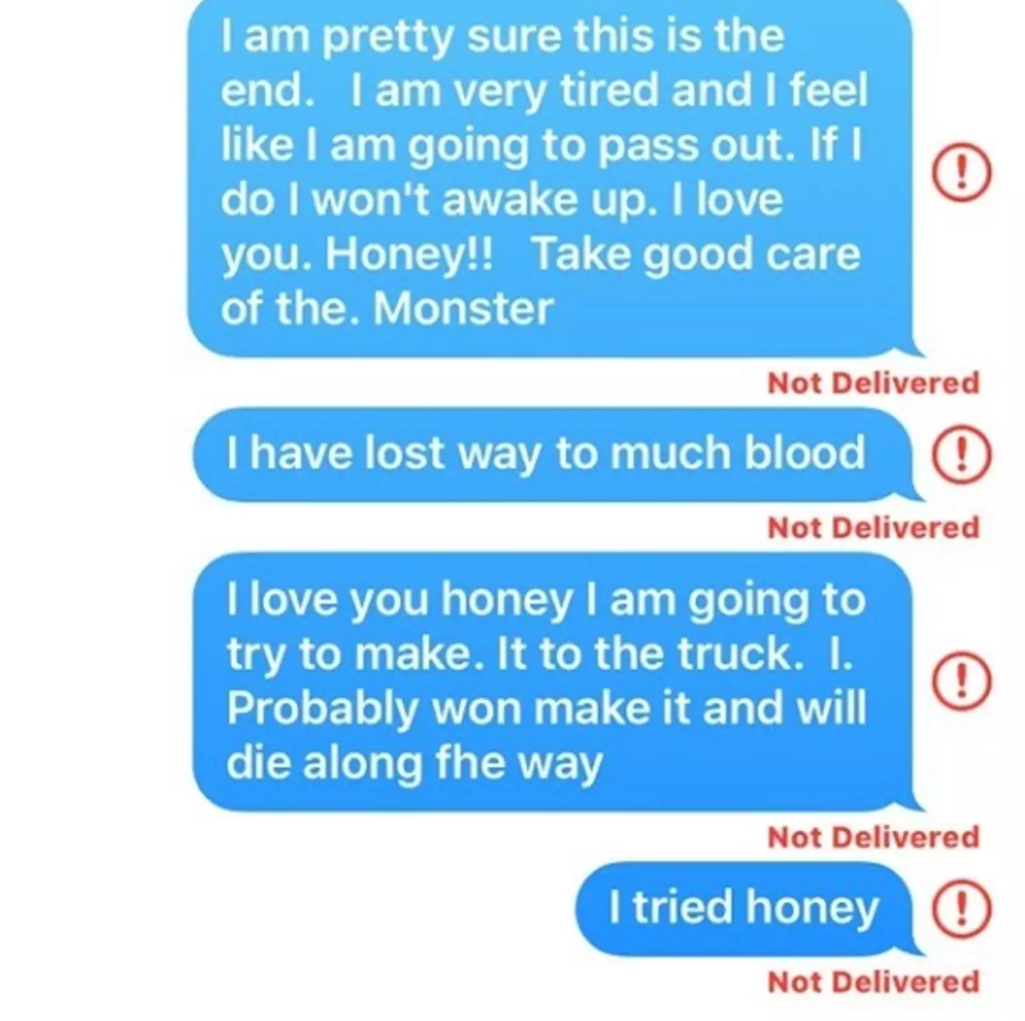 Jeremy was convinced he wouldn't make it out of the woods alive.