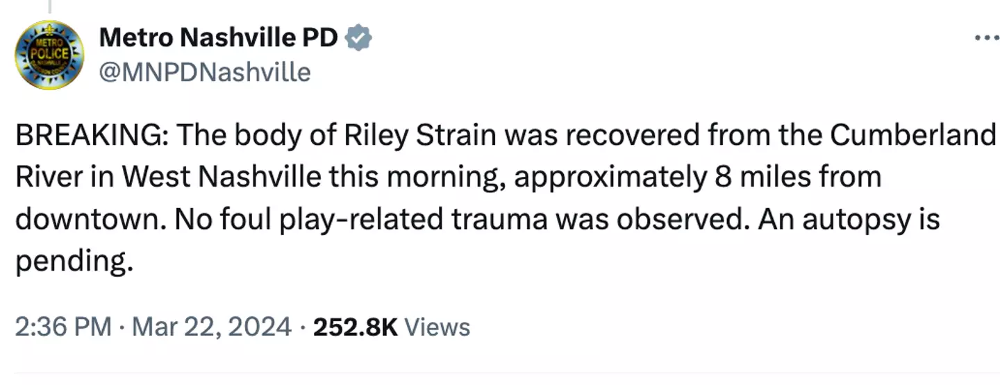 Riley Strain's body was found in the river.