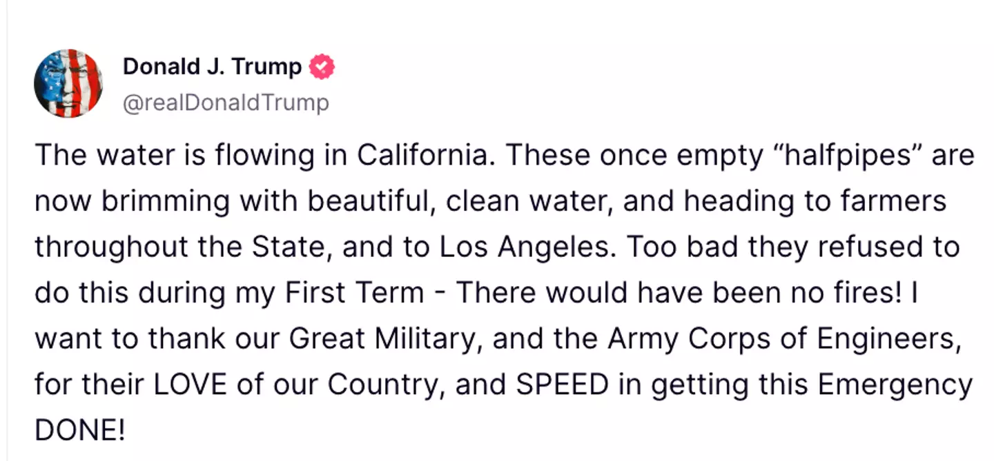 Trump caused concern after opening the reservoirs (Truth Socia/Donald Trump)