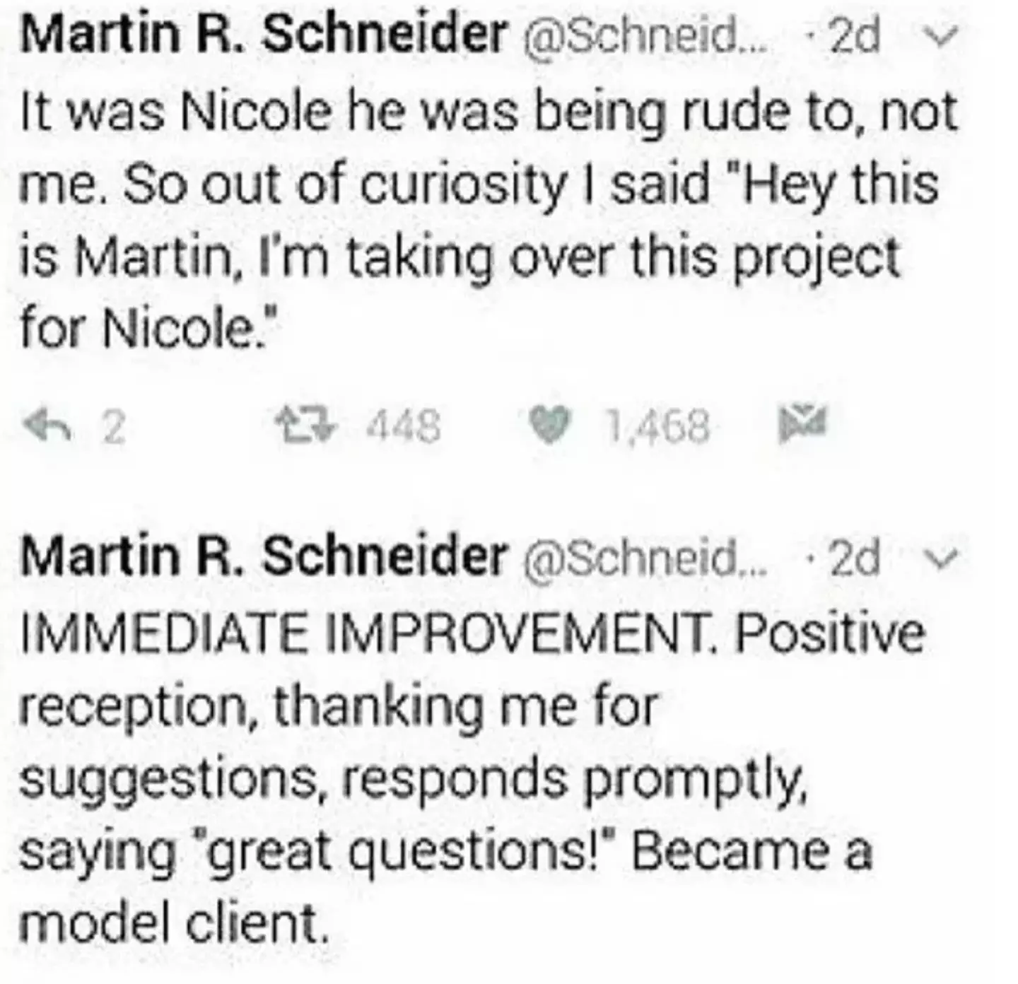 Scheider claimed the client changed dramatically after he 'took over'.