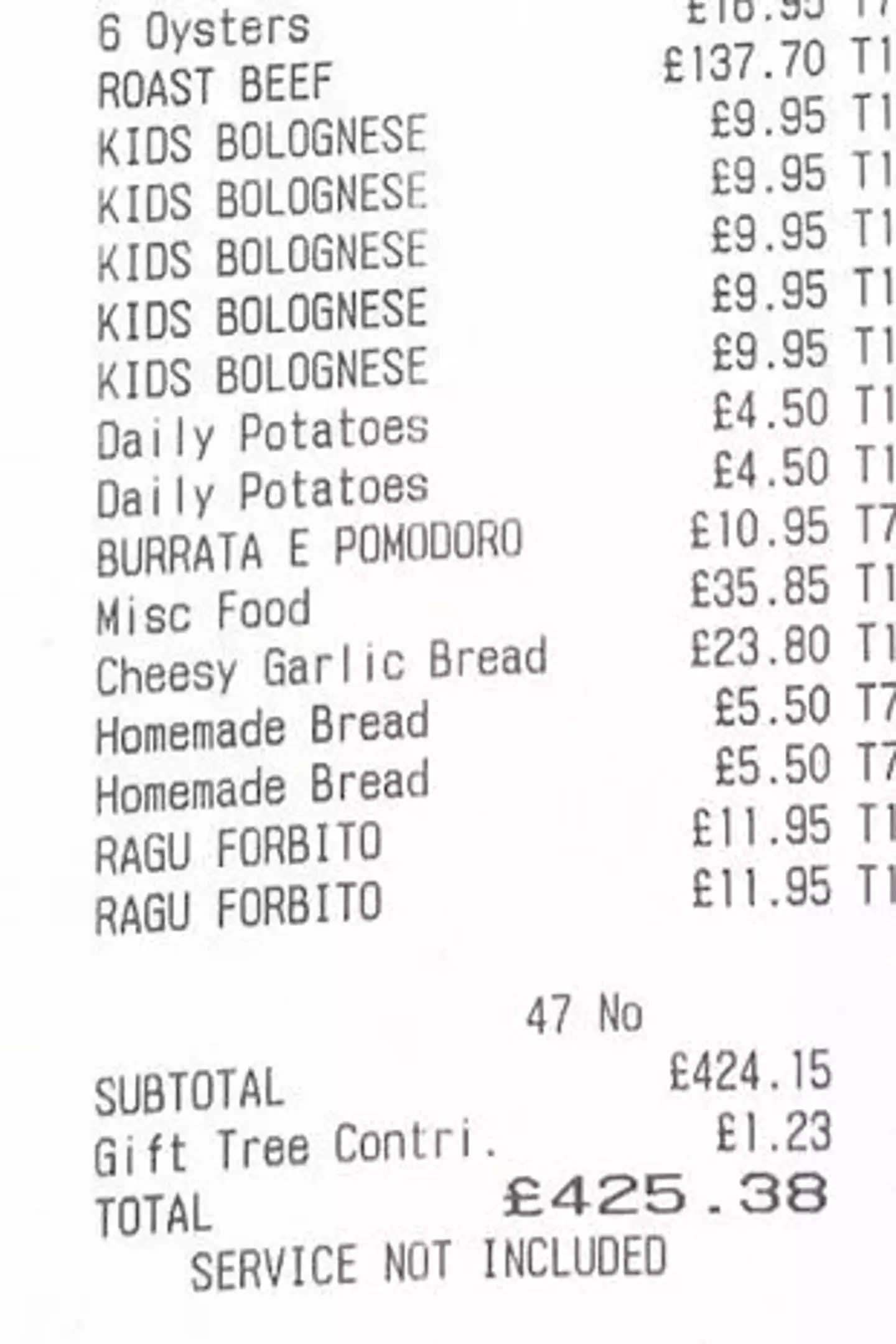 A picture of the alleged bill was shared by the restaurant.