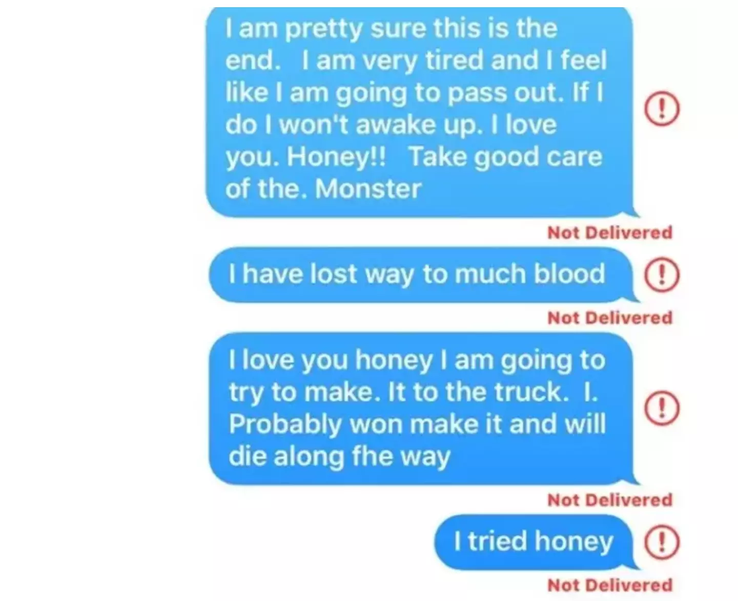 Jeremy was convinced he wouldn't make it out of the woods alive.