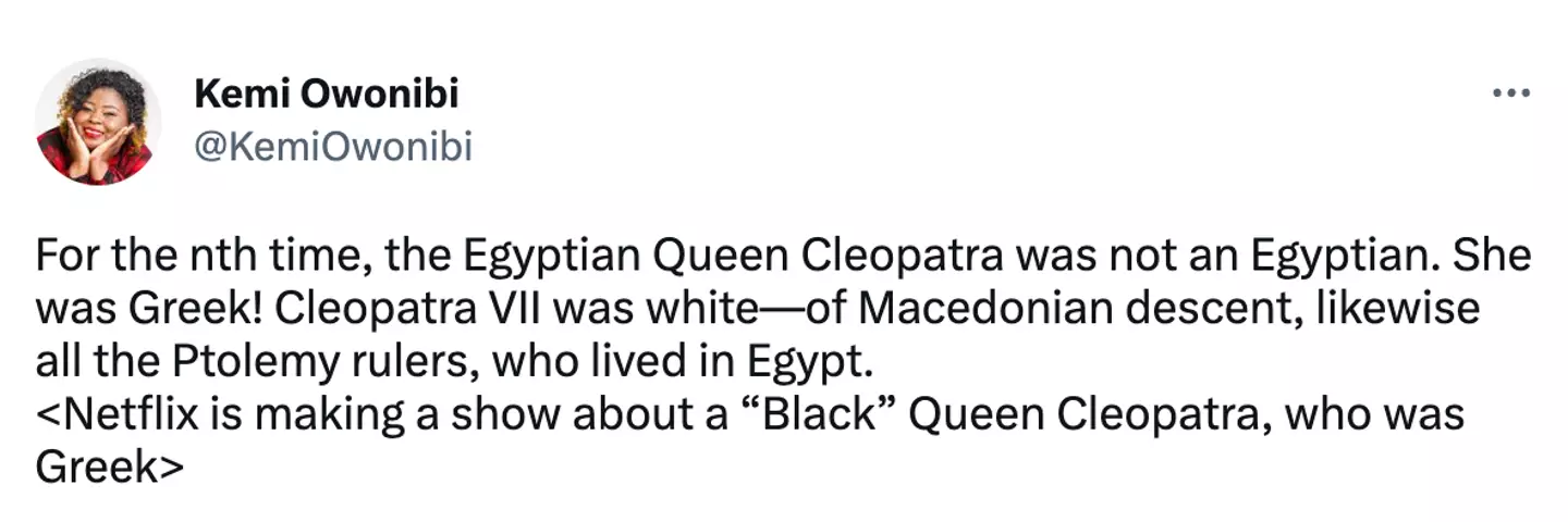 "Netflix is making a show about a 'Black' Queen Cleopatra, who was Greek."